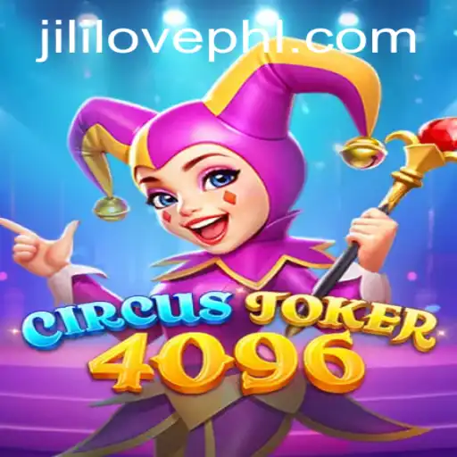 Exploring the Excitement of CircusJoker4096: A Deep Dive into the Game Mechanics and Current Relevance